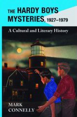 The Hardy Boys Mysteries, 1927-1979: A Cultural and Literary History